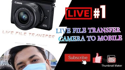 CANON EOS 🔥 LIVE PHOTO VIDEO TRANSFER | Kaise transfer kare Camera se Mobile me File |canon