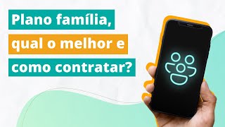 Conheça os planos TIM Família para 4 pessoas MAIS BARATOS