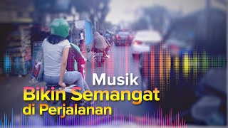 Musik Tiktok Saat Pulang Kerja - BIKIN SEMANGAT!
