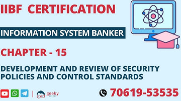 GEEKY  BANKERS | IIBF CERTIFICATION | INFORMATION SYSTEM BANKER |  CHAPTER   15