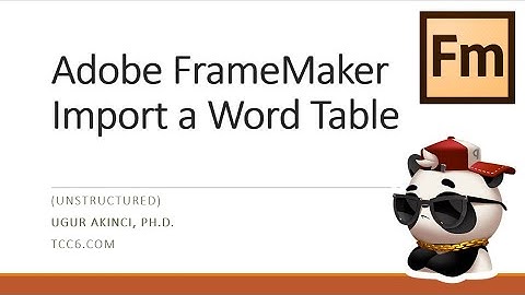 Import a Word Table into an Adobe FrameMaker Document