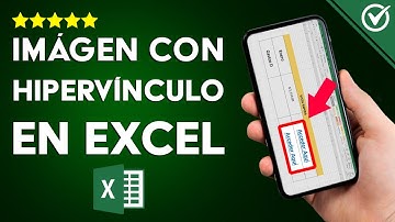¿Cómo Agregar una Imagen con Hipervínculo en Excel? - Tutorial y Consejos
