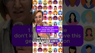 About 1 in 250 people have this genetic condition and they dont even know it