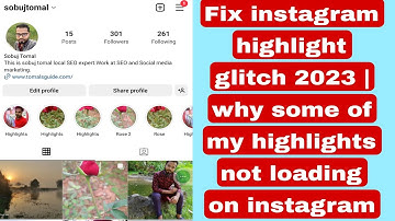 Fix instagram highlight glitch 2023 | why some of my highlights not loading on instagram