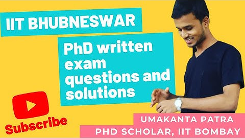 IIT BHUBNESWAR PhD written questions and solutions 2021.
