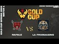 Gold cup  rafale vs la fromagerie  match 1