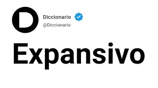 Expansivo Significado En Español