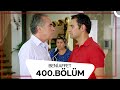 Beni Affet 400 Bölüm Beni Affet 400 Bölüm