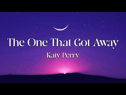 Katy Perry - The One That Got Away (Lyrics) (Loop Video)