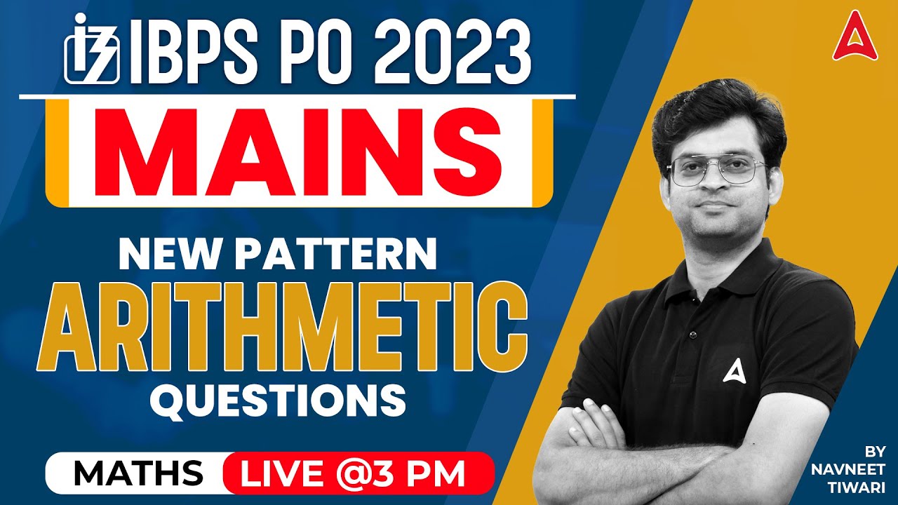 Ibps Arithmetic IBPS PO 2023 | IBPS PO Mains New Pattern Arithmetic Questions | Maths ...