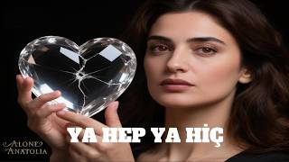 Ya Hep Ya Hiç - Dark Anatolian Rock - Powerful Female Vocal Bade - Alone Anatolia
