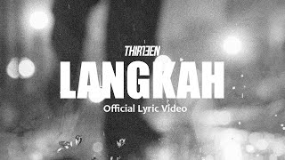 Thirteen - Langkah