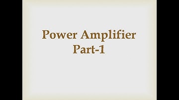 Power Amplifier Part-1