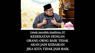 DEKAT DENGAN ORANG BAIK TIDAK OTOMATIS JADI ORANG BAIK