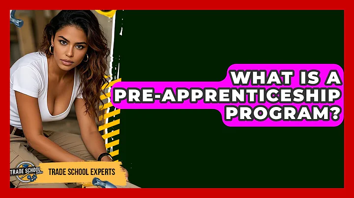 What Is A Pre-Apprenticeship Program? - Trade School Experts