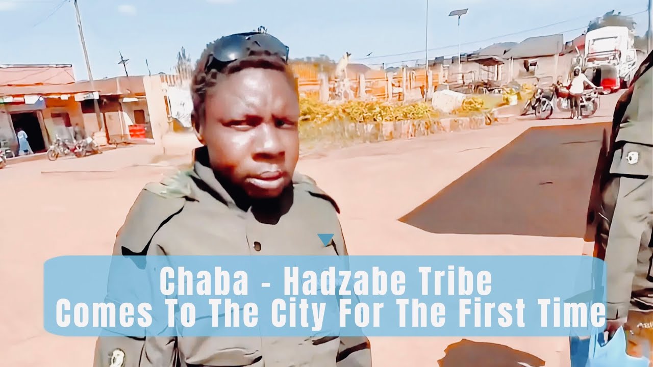 Chaba Hadzabe Tribe Comes To The City For The First Time