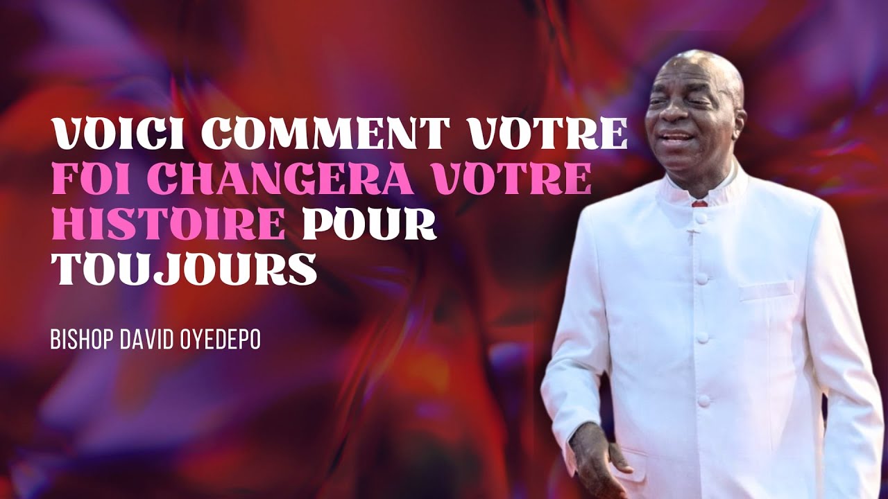 Engager le Pouvoir de Revirement de la Foi [Partie 3] 16.03.2025 | David Oyedepo en français