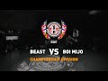 Beast vs boi mijo  championship division  ebs world final 2022
