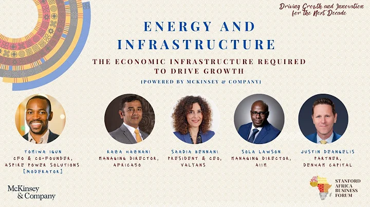 Stanford Africa Business Forum 2021: Energy and Infrastructure Panel [Powered by Mckinsey & Company] - DayDayNews