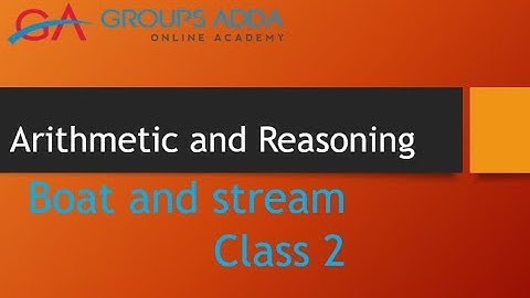 Arithmetic and reasoning class 2 boats and streams || #Groupsadda || #boats and streams