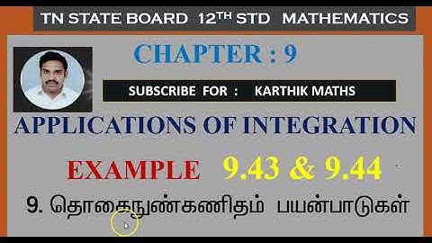 EXAMPLE 9.43 & EXAMPLE 9.44  APPLICATIONS OF INTEGRATION | CHAPTER 9| 12TH MATHS TN |TM / EM