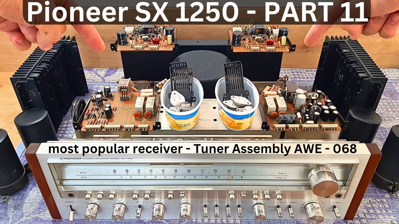 Pioneer SX 1250 - Restoration Part 11 - The Most Popular Receiver Ever