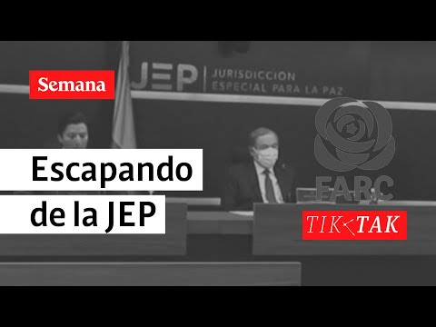 Las Farc siguen escapando de la JEP | Tik Tak