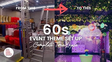 A Time Lapse of our 60s Event Theme Setup! | LAYOUT & DESIGN