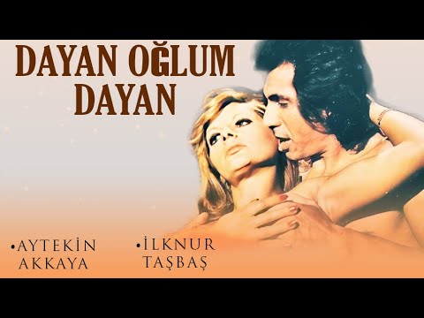 Dayan Oğlum Dayan Türk Filmi | FULL | AYTEKİN AKKAYA | İLKNUR TAŞBAŞ