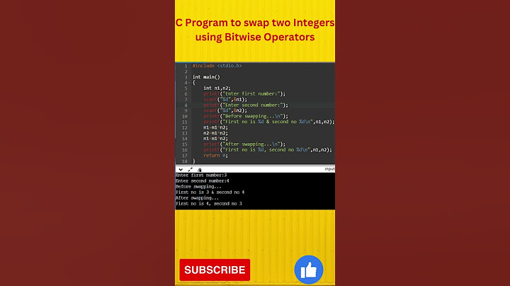 C program to swap two numbers using Bitwise Operators // C programming