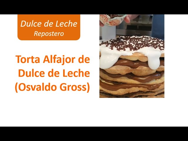 Torta Alfajor de Dulce de Leche (Osvaldo Gross) - YouTube