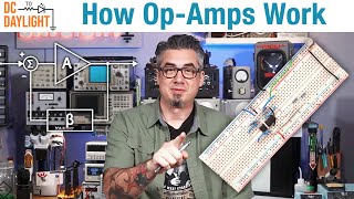 How Operational Amplifiers Work - DC to Daylight