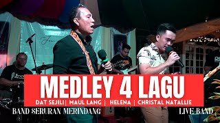 MEDLEY 4 LAGU_BAND SERURAN MERINDANG