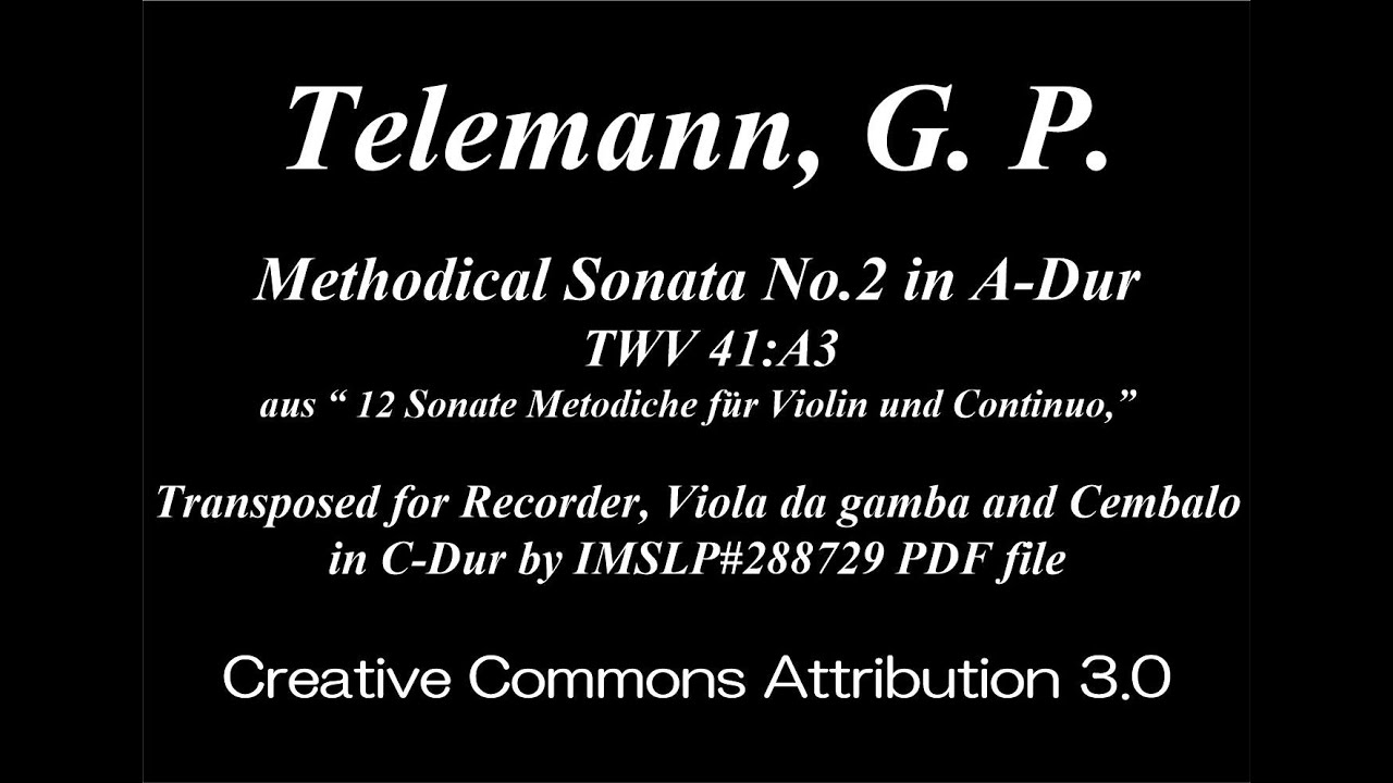 Telemann, G. P. _ Methodical Sonata No.2 A-Dur, TWV 41:A3 [Rec, Viol ...