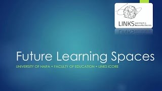 LINKS Future Learning Spaces
