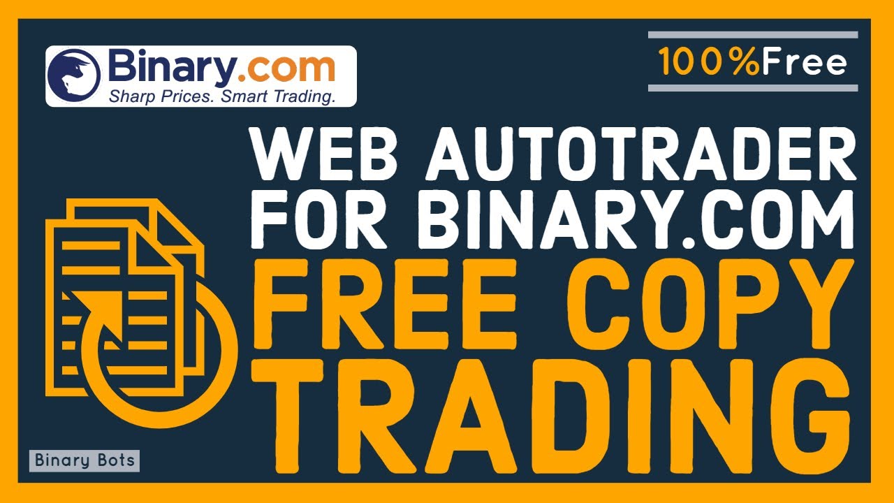 Free Copy Trading Platform For Binary.com - YouTube