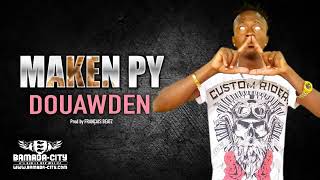 MAKEN PY- DOUAWDEN