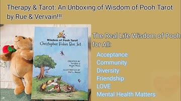 Therapy & Tarot: Unboxing + Flipthrough - The Wisdom of Pooh Tarot with Love by Rue & Vervain!!! 💞💞💞