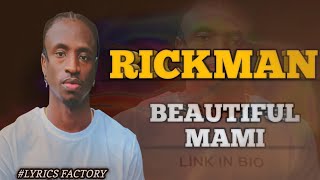 Beautiful Mami - Rickman (Lyrics video)#lyricsfactory