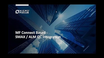 Micro Focus Connect SMAX to QC Integration