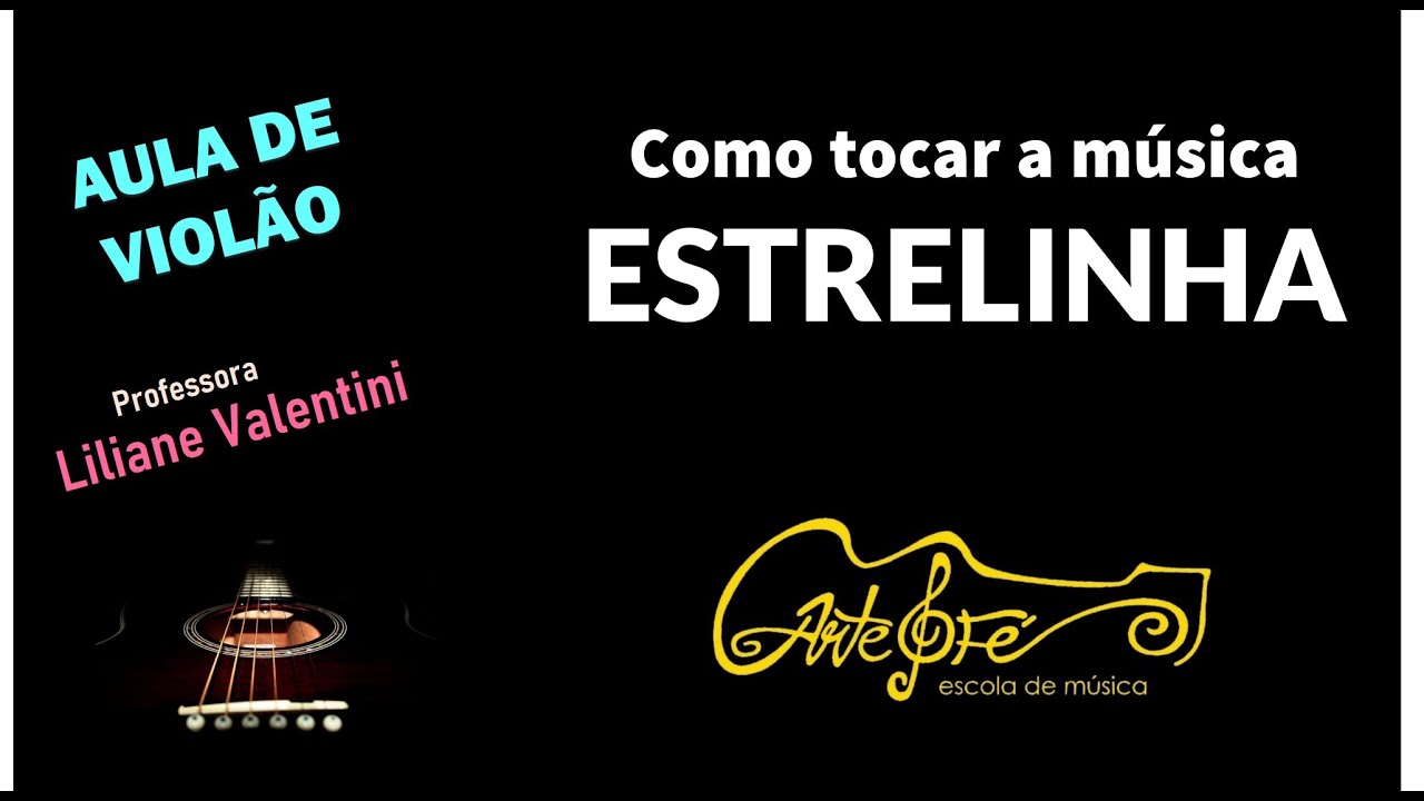 Como tocar a música Estrelinha