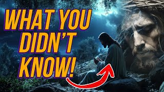 What Really Happened To Jesus In The Garden?