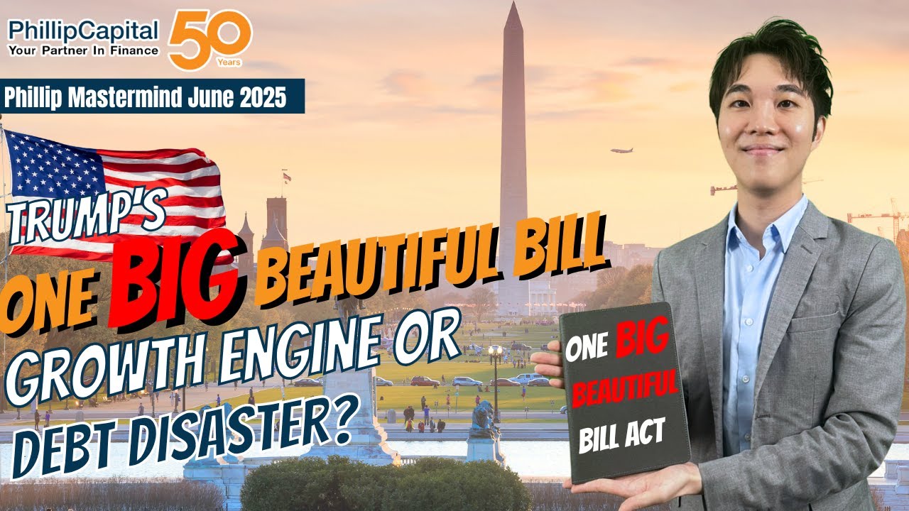 Trump’s “One Big Beautiful Bill”: Growth Engine or Debt Disaster? // Phillip Mastermind June 2025