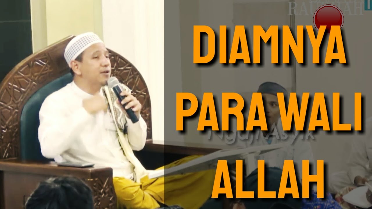 Diamnya Para Wali (Kekasih) Allah !! Habib Novel Alaydrus