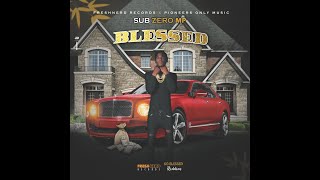 Subzero MP - Blessed (lyricVideo)