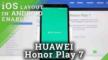 How to Apply iOS Launcher in HUAWEI Honor Play 7 – Install Apple Layout