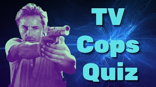 Can You Name the TV Cop? | TV Quiz #18