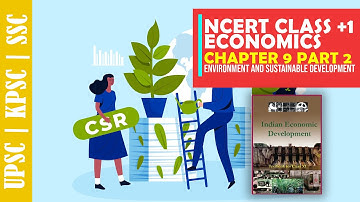 ENVIRONMENTAL AND SUSTAINABLE | CHAPTER 9 |ECONOMICS +1 | i-TUTOR IAS ACADEMY | NCERT SERIES |PART 2