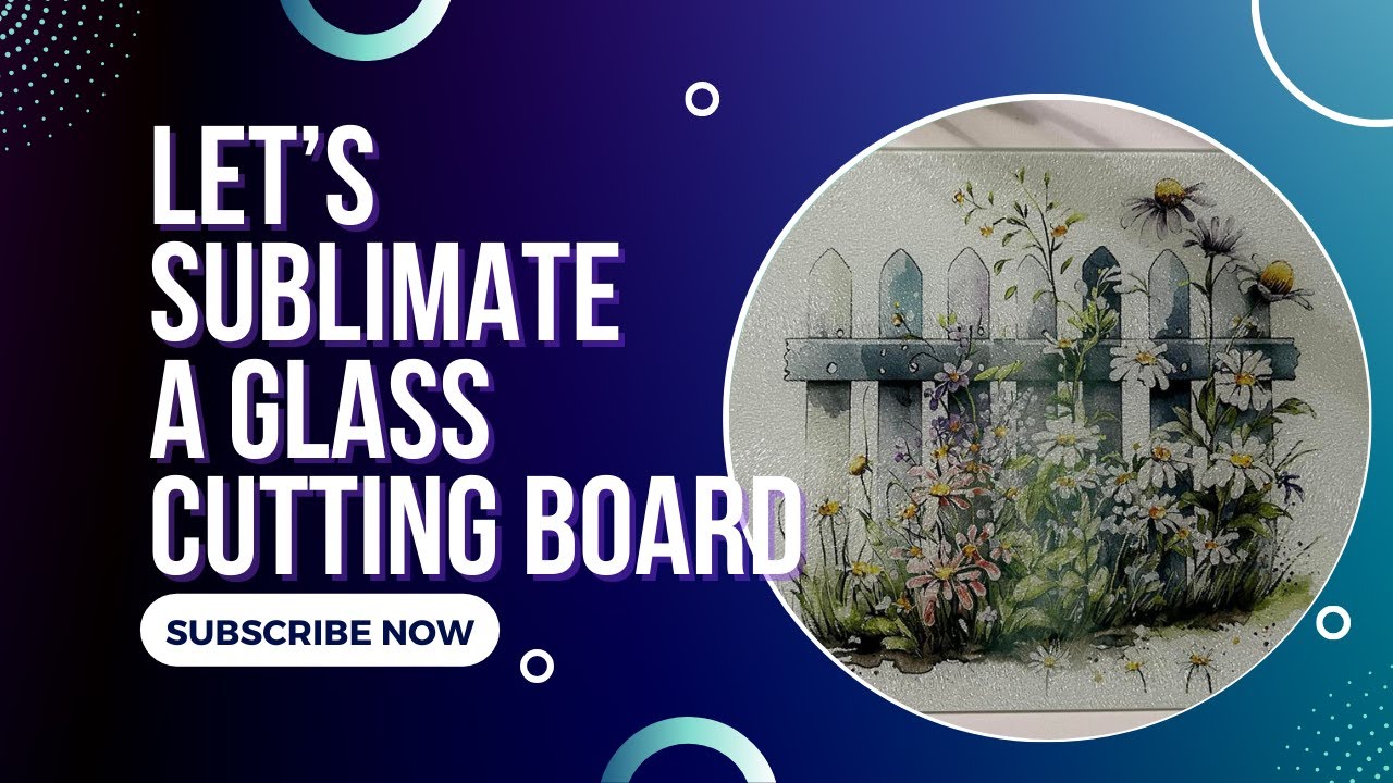 Learn How to Sublimate a Glass Cutting Board 🔥 