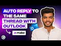 Auto-Reply Emails in the 'Same Thread' using ChatGPT &amp; Make.com | Growwstacks Automation
